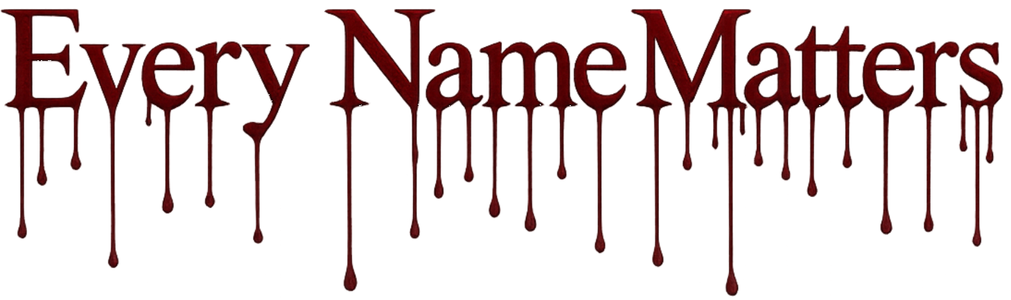 Every Name Matters